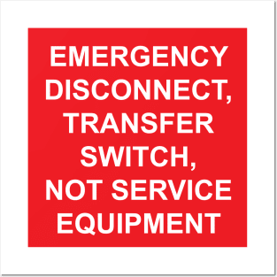 Emergency Disconnect Transfer Switch Not Service Equipment Label Posters and Art